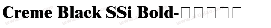 Creme Black SSi Bold字体转换